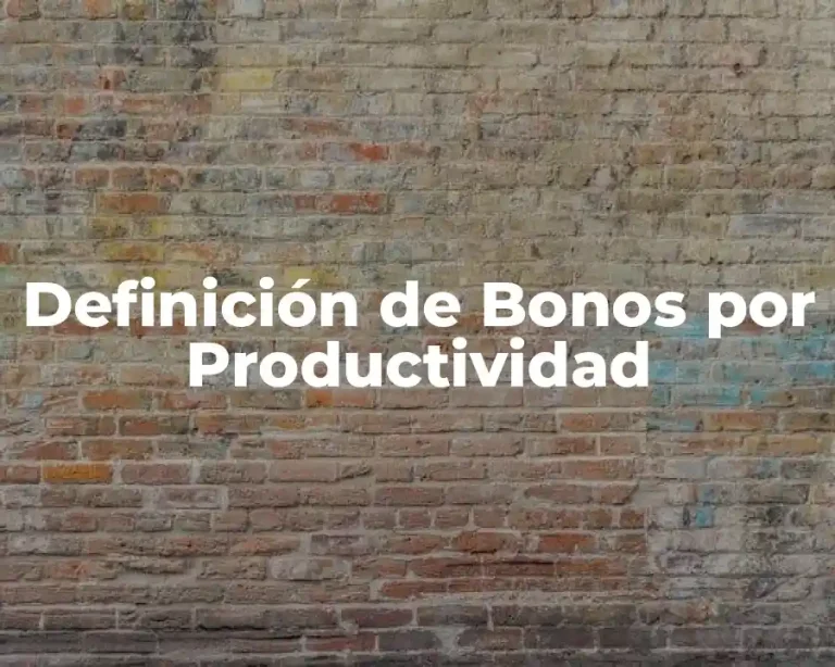 Definición de Bonos por Productividad