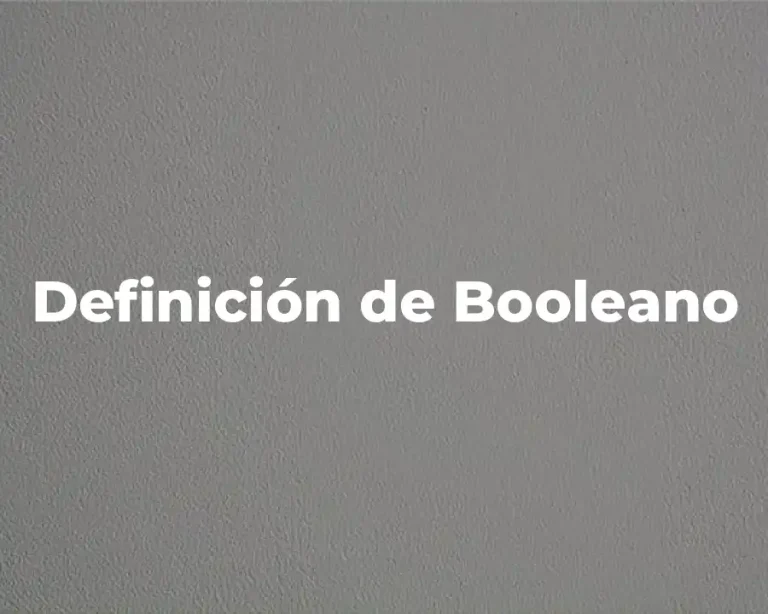 Definición de Booleano