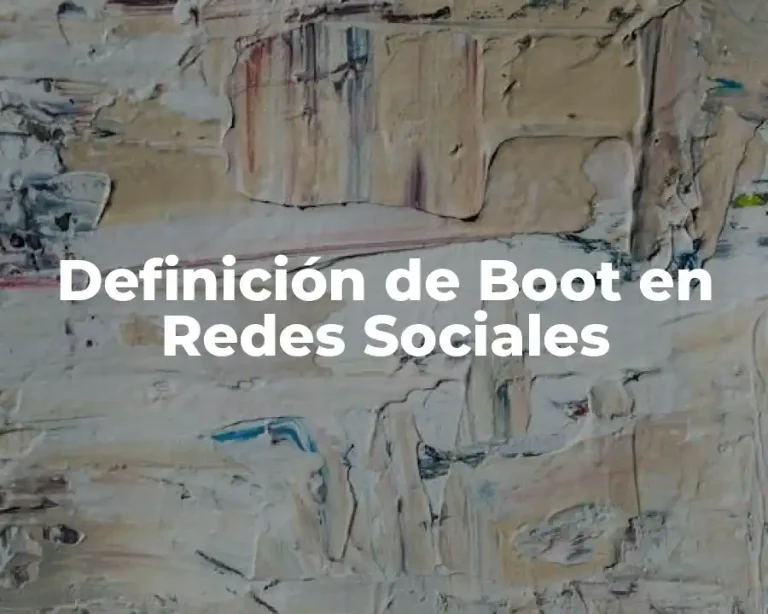 Definición de Boot en Redes Sociales