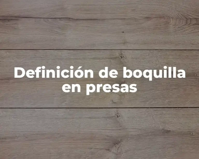 Definición de boquilla en presas