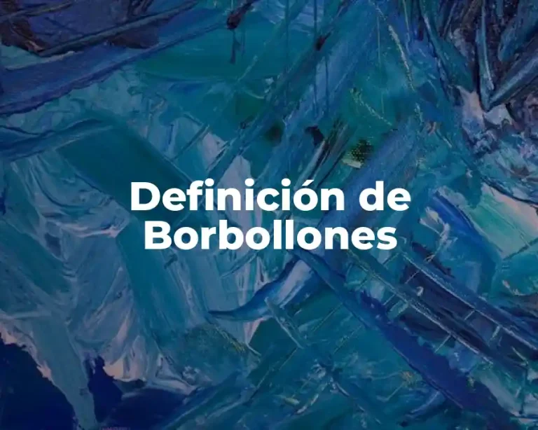 Definición de Borbollones