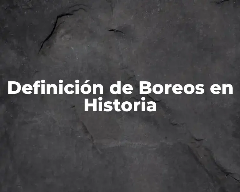 Definición de Boreos en Historia