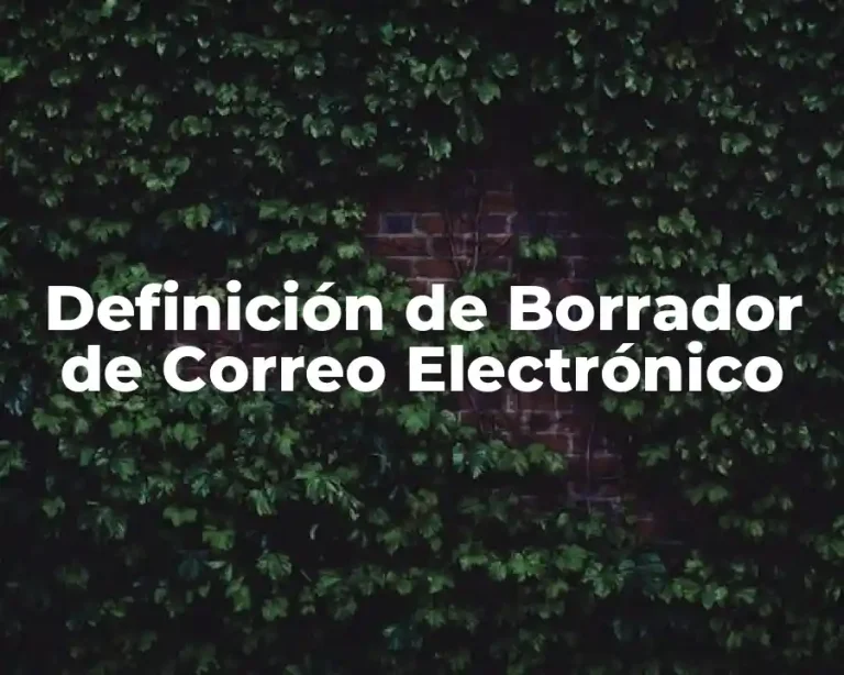 Definición de Borrador de Correo Electrónico