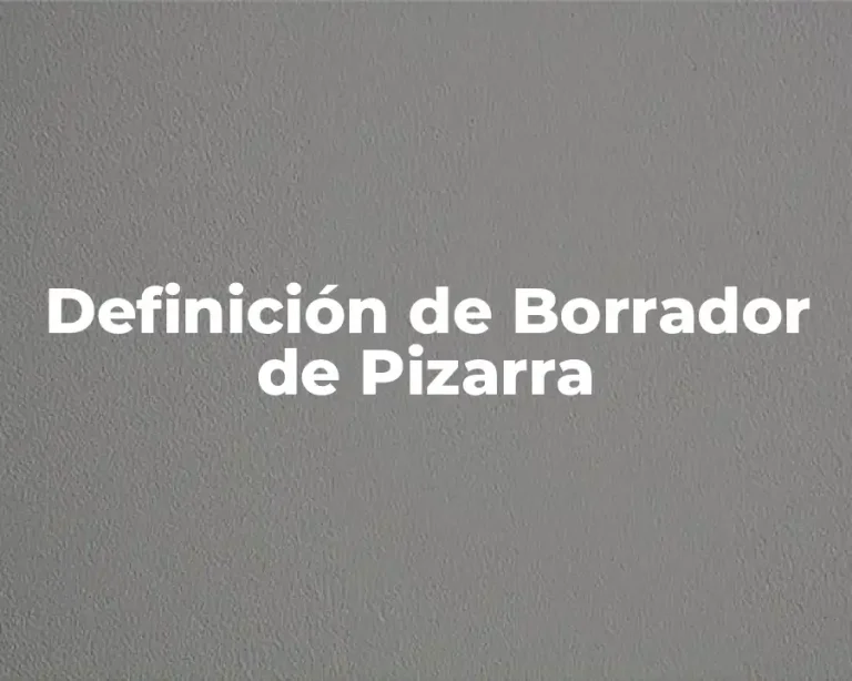 Definición de Borrador de Pizarra