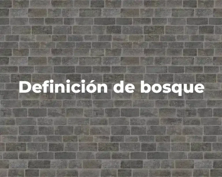 Definición de bosque