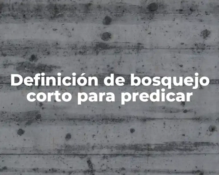 Definición de bosquejo corto para predicar
