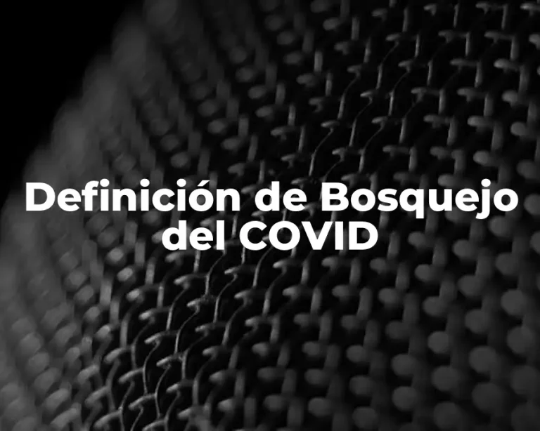 Definición de Bosquejo del COVID