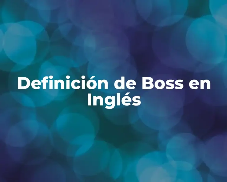 Definición de Boss en Inglés