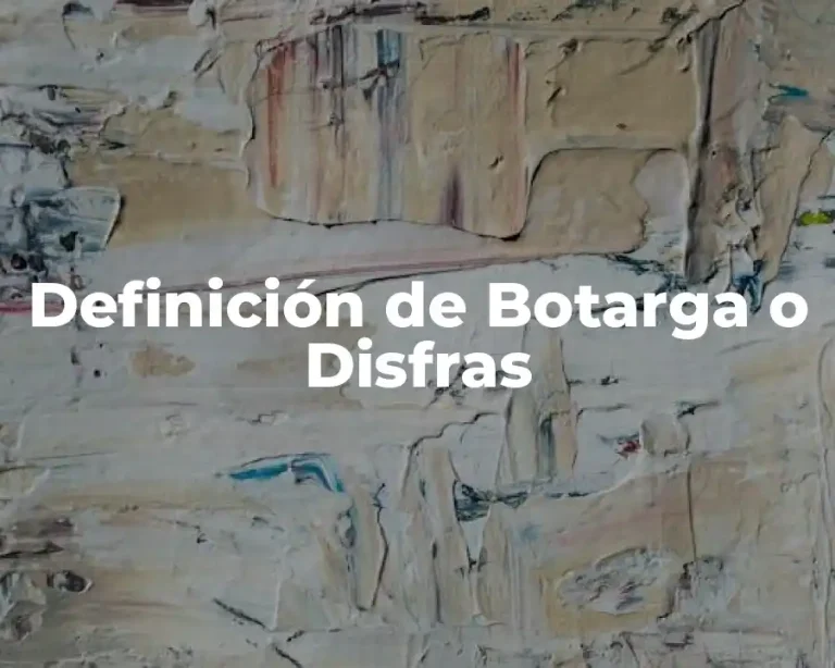 Definición de Botarga o Disfras