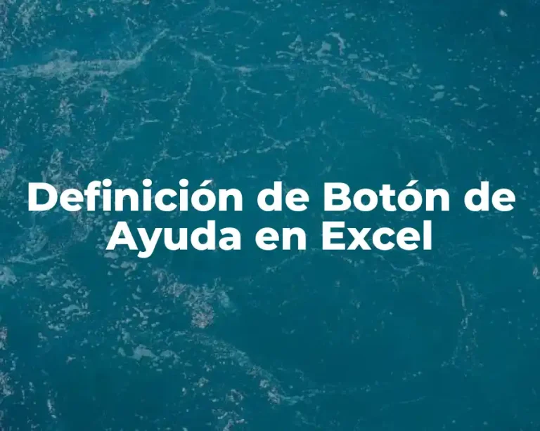 Definición de Botón de Ayuda en Excel