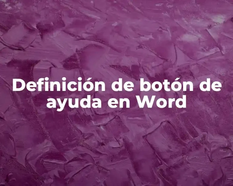Definición de botón de ayuda en Word