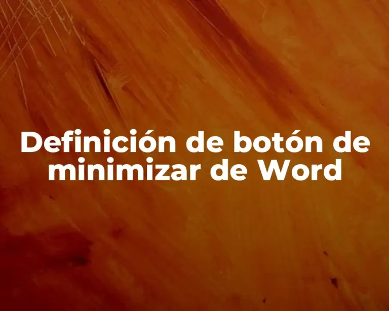 Definición de botón de minimizar de Word