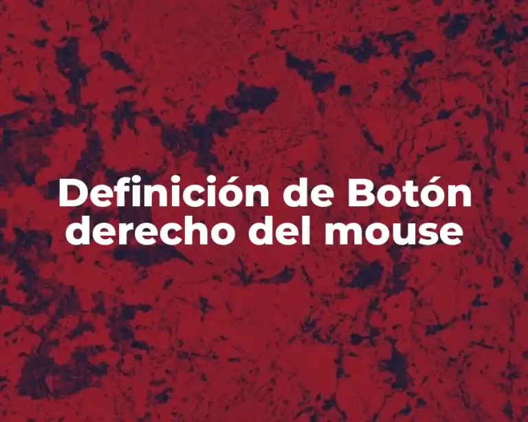 Definición de Botón derecho del mouse