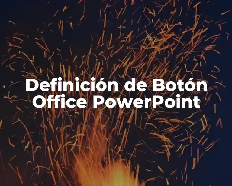 Definición de Botón Office PowerPoint