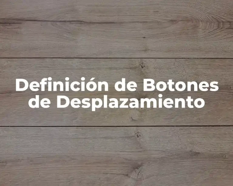 Definición de Botones de Desplazamiento