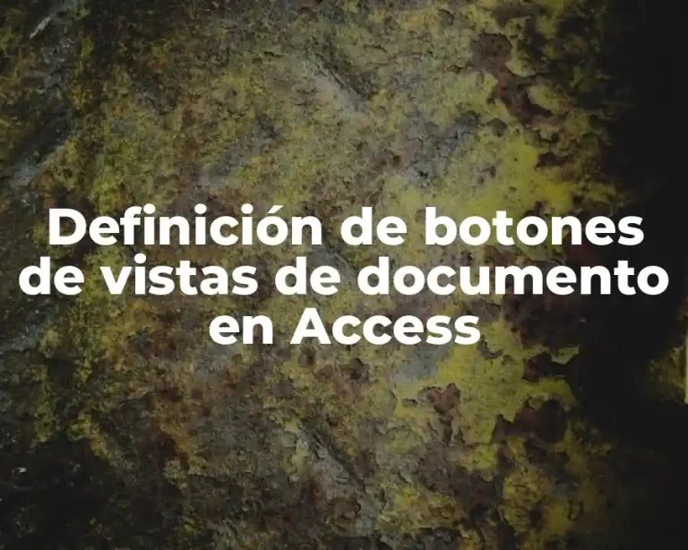 Definición de botones de vistas de documento en Access