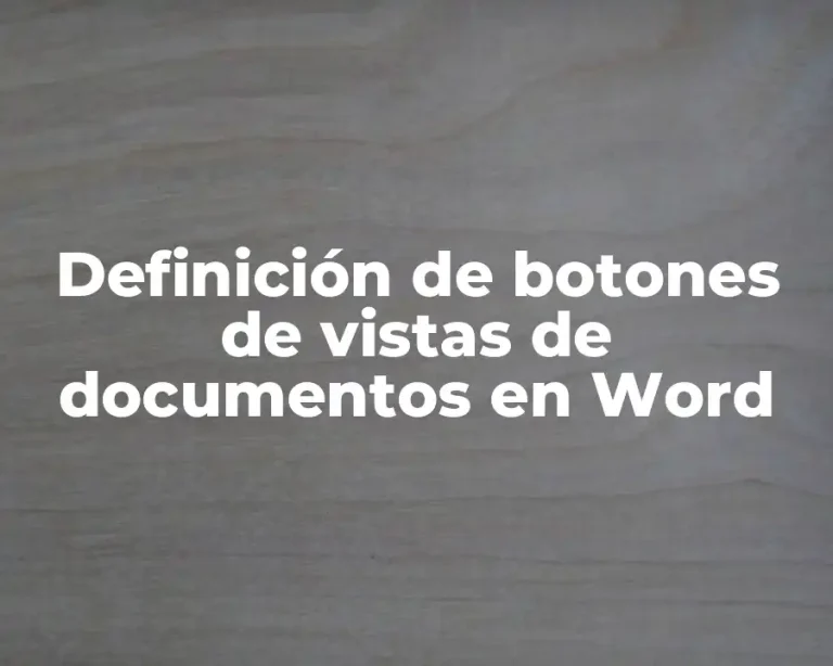 Definición de botones de vistas de documentos en Word