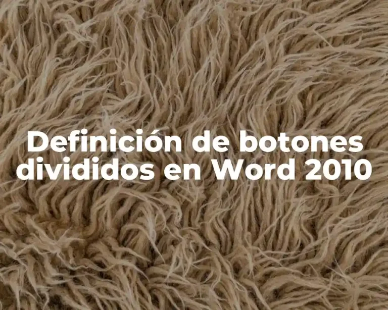 Definición de botones divididos en Word 2010