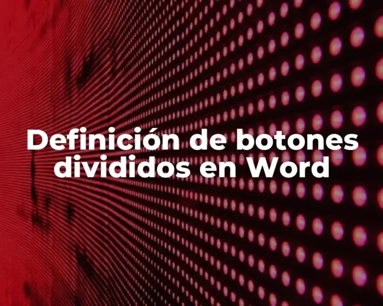 Definición de botones divididos en Word