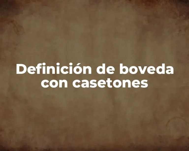 Definición de boveda con casetones