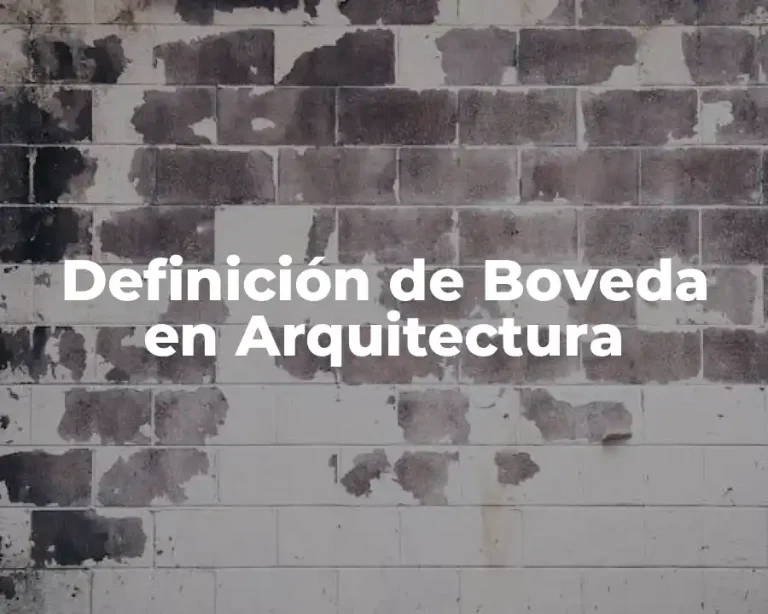 Definición de Boveda en Arquitectura