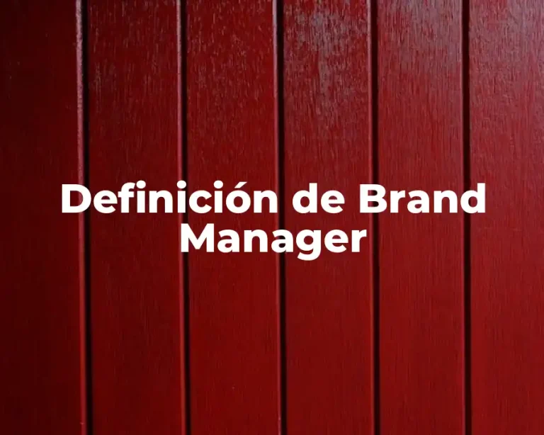 Definición de Brand Manager