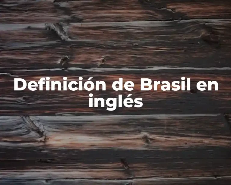 Definición de Brasil en inglés