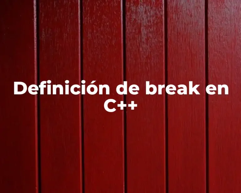 Definición de break en C++