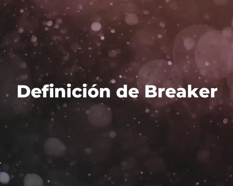 Definición de Breaker
