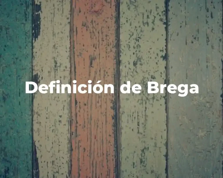 Definición de Brega