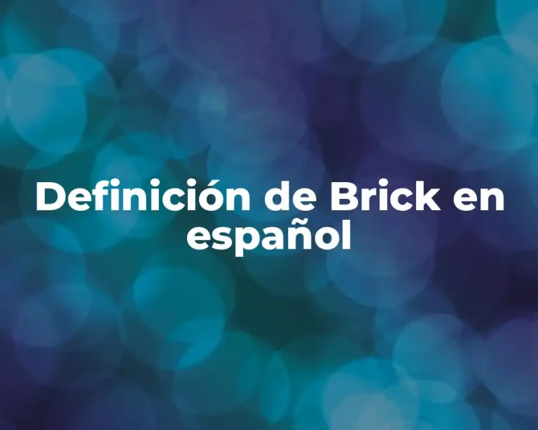 Definición de Brick en español