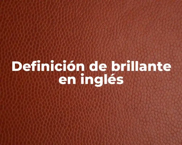 Definición de brillante en inglés