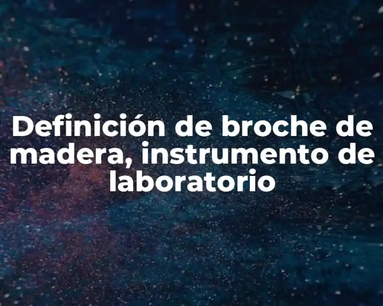 Definición de broche de madera, instrumento de laboratorio
