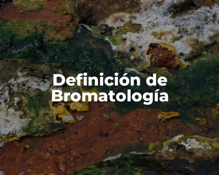 Definición de Bromatología