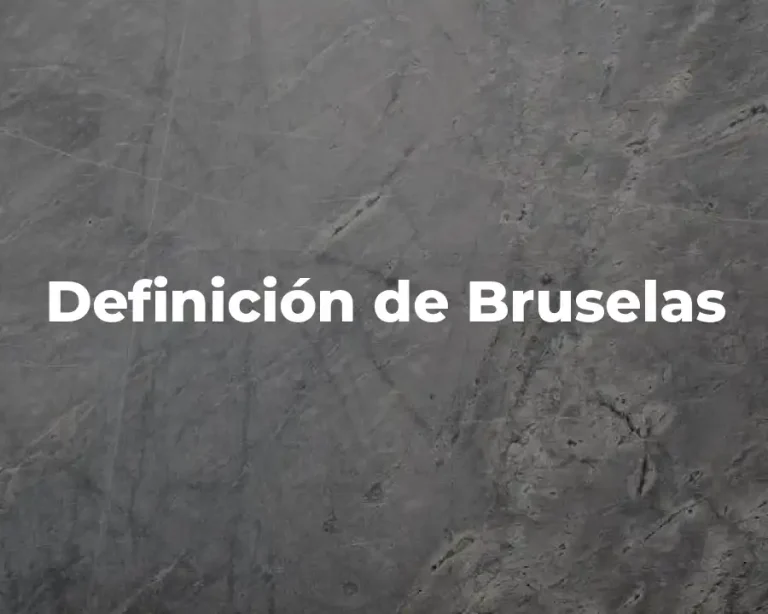 Definición de Bruselas