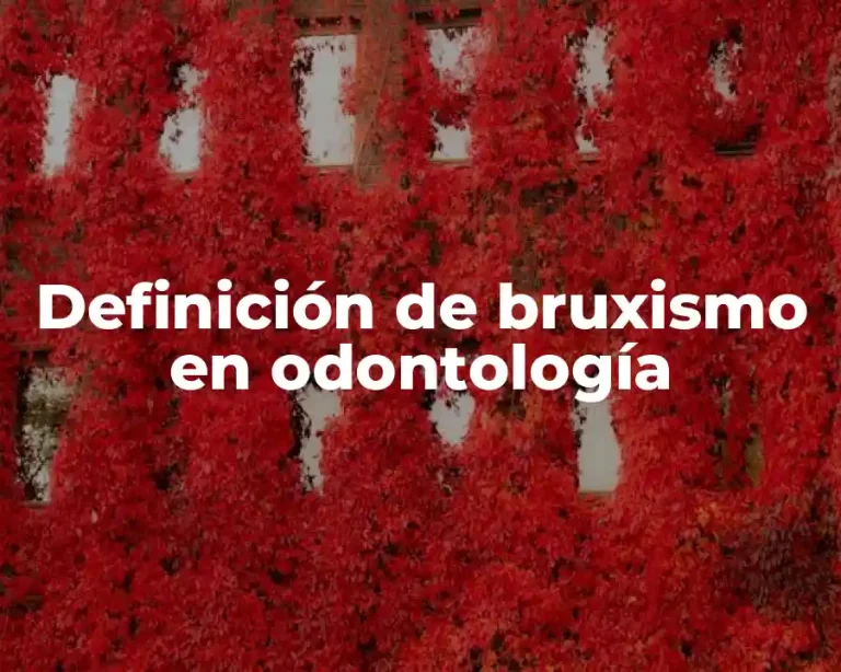 Definición de bruxismo en odontología