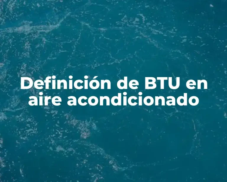 Definición de BTU en aire acondicionado