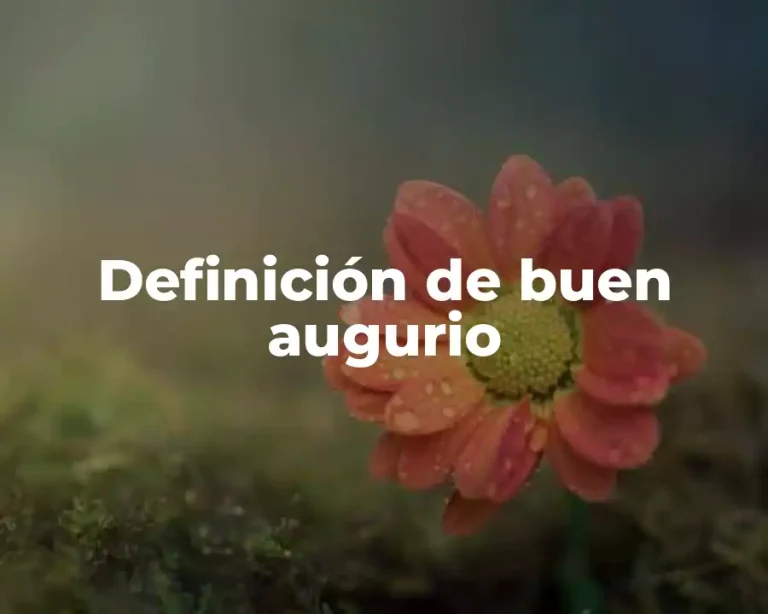 Definición de buen augurio
