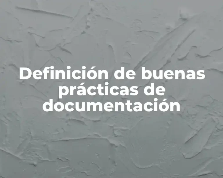 Definición de buenas prácticas de documentación