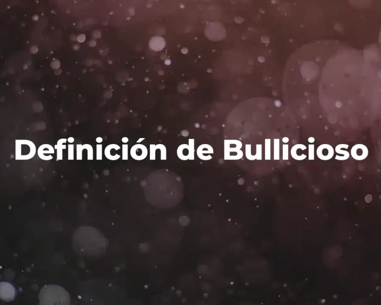 Definición de Bullicioso
