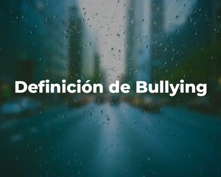 Definición de Bullying