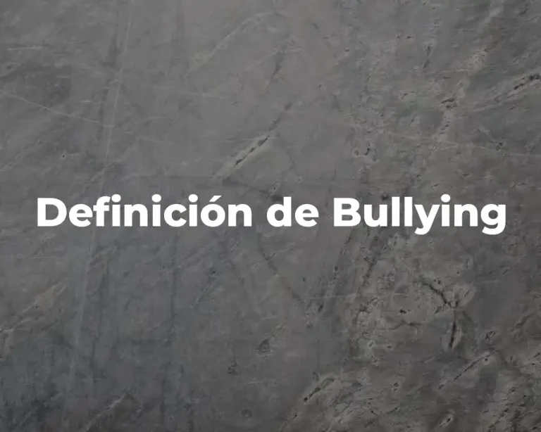 Definición de Bullying