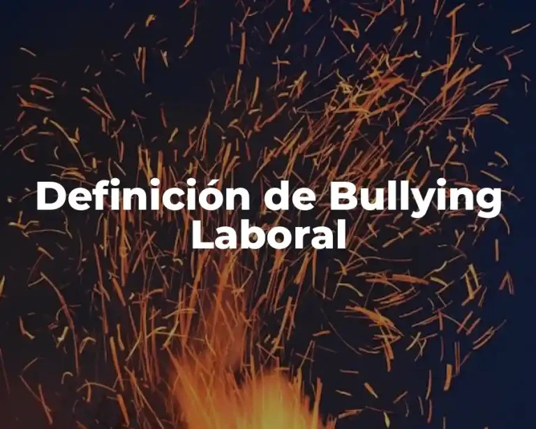 Definición de Bullying Laboral