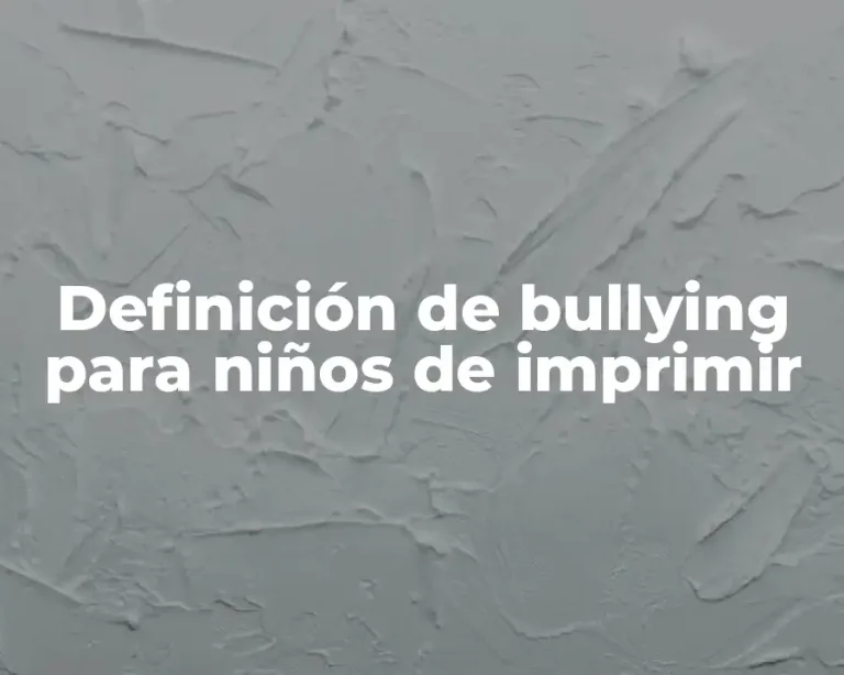 Definición de bullying para niños de imprimir