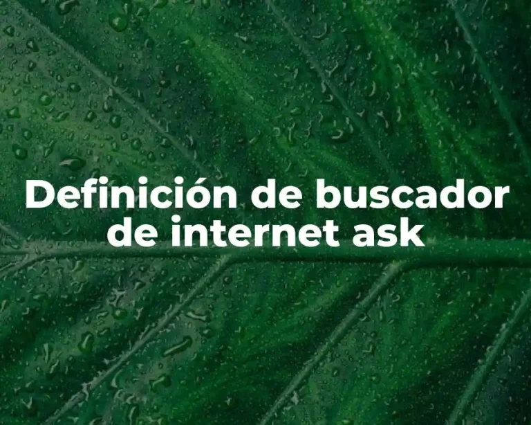 Definición de buscador de internet ask