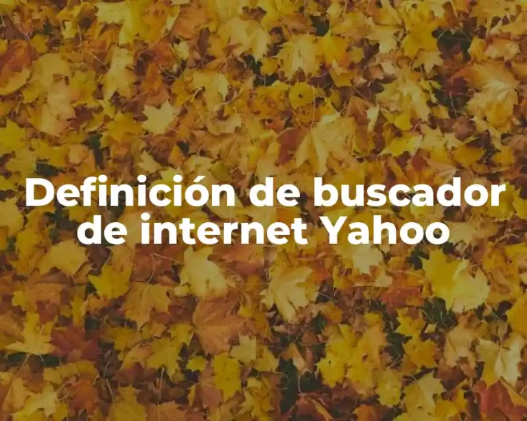 Definición de buscador de internet Yahoo