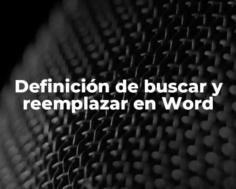 Definición de buscar y reemplazar en Word