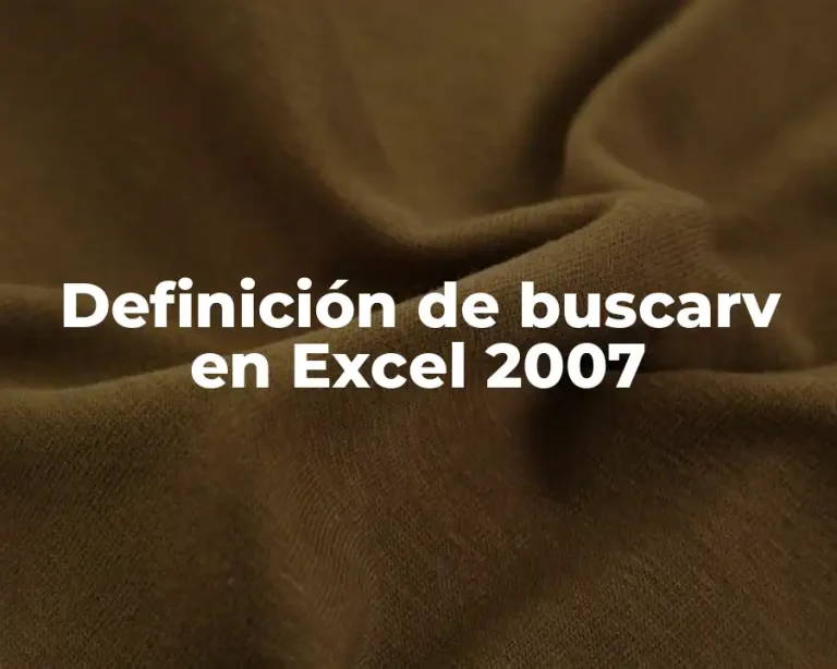 Definición de buscarv en Excel 2007