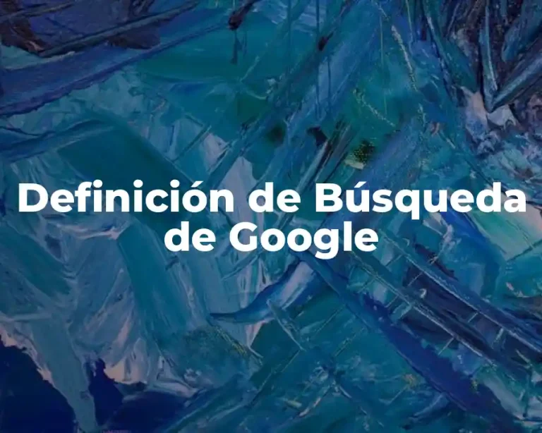 Definición de Búsqueda de Google