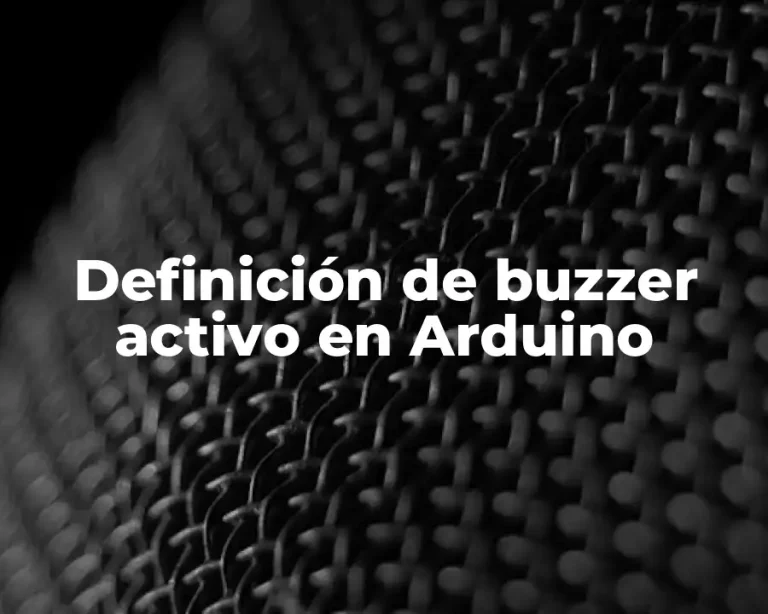 Definición de buzzer activo en Arduino